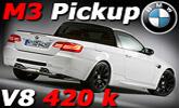 BMW M3 Pick-up 001� najr�chlej�� pickup na svete s v�konom 420k !!!