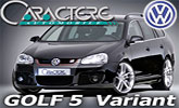 Caractere VW Golf V Variant � nov� styling.