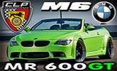 BMW M6 tuning od CLP Automotive MR 600 GT � krik�av� prekvapenie !!!