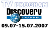 Program Discovery Channel od 9.j�la � 15.j�la 2007