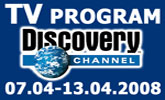 Program Discovery Channel od 7. apr�la do 13. apr�la 2008