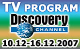 Program Discovery Channel od 10.decembra � 12.decembra 2007