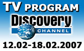 Program Discovery Channel od 12. � 18. febru�ra 2007