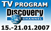 Program Discovery Channel od 15. � 21. janu�ra 2007