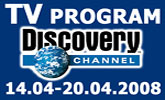 Program Discovery Channel od 14. apr�la do 20. apr�la 2008