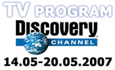 Program Discovery Channel 14.m�ja � 20. m�ja 2007