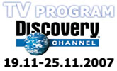 Program Discovery Channel od 19. � 25.novembra 2007