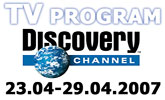 Program Discovery Channel 23. apr�la � 29. apr�la 2007