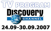 Program Discovery Channel od 24. � 30.septembra 2007