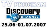 Program Discovery Channel 25.j�na � 1. j�la 2007