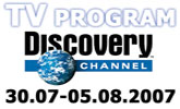 Program Discovery Channel od 30.j�la � 05.augusta 2007