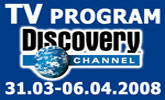 Program Discovery Channel od 31. marec � 6. apr�l 2008