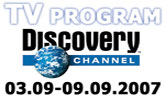 Program Discovery Channel od 3. � 9.septembra 2007