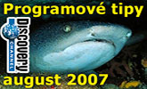 Discovery Channel - programov� tipy na mesiac august 2007