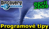 Discovery Channel - programov� tipy na mesiac apr�l 2009.