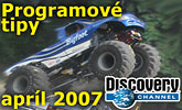 Discovery Channel - programov� tipy na mesiac apr�l 2007