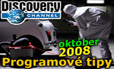Discovery Channel - programov� tipy na mesiac okt�ber 2008.