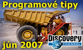 Discovery Channel - programov� tipy na mesiac j�n 2007