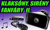 Nov� klaks�ny, sir�ny a fanf�ry � upozornite na seba e�te viac !!!