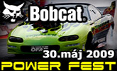 BOBCAT POWER FEST 2009 vol.1 - V. ro�n�k v zr�chlen� �ut a motocyklov !!!