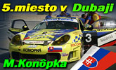 24h Dubai 2007 - Miroslav Kon�pka na 5. mieste!