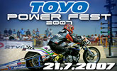 TOYO POWER FEST 2007 - III.ro�n�k Pretekov v zr�chlen� �ut a motocyklov !