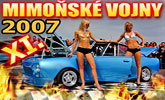 Mimo�sk� vojny XI. a druh� kolo Tuning Cup 2007 !